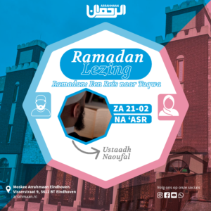 Lezing: Ramadan, een Reis naar Taqwa